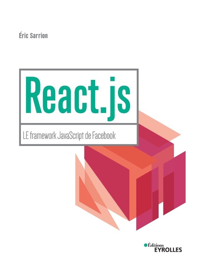 React.js: LE framework JavaScript de Facebook