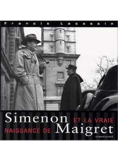 HORIZON ILLIMIT Simenon et la vraie naissance de maigret 