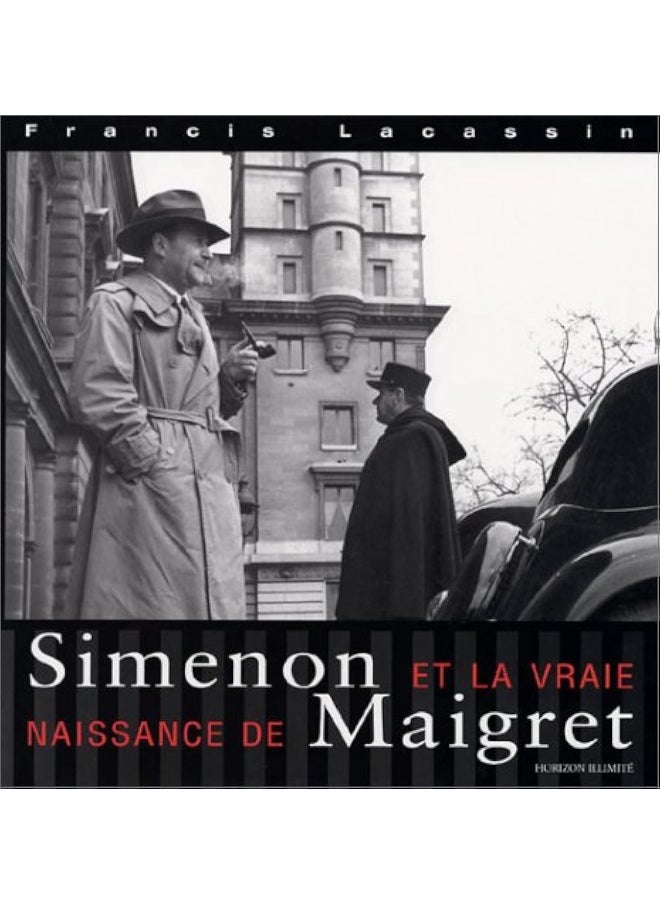 HORIZON ILLIMIT Simenon et la vraie naissance de maigret - pzsku/ZFAF693FF3637D66AE091Z/45/_/1733824153/eec58e07-ca66-4e35-b7f7-548ef08935ba