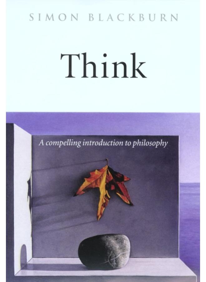 Think : A Compelling Introduction to Philosophy