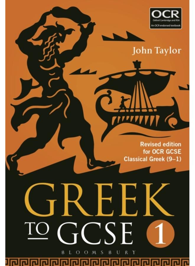 Greek to GCSE: Part 1 : Revised edition for OCR GCSE Classical Greek (9???1)
