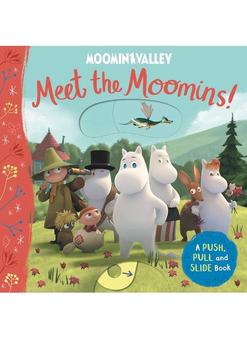 Meet the Moomins! A Push, Pull and Slide Book