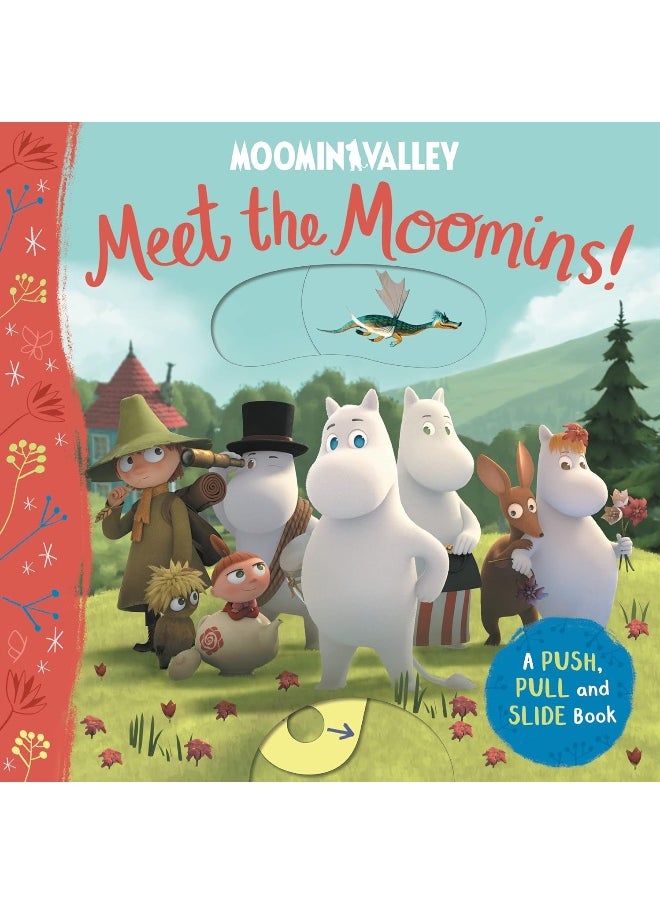 Meet the Moomins! A Push, Pull and Slide Book 
