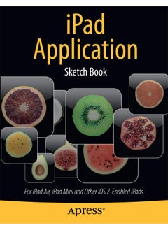 iPad Application Sketch Book: For iPad Air, iPad Mini and Other iOS 7-Enabled iPads 