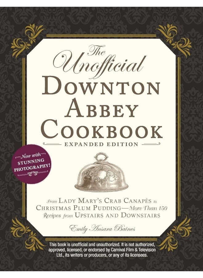 null - The Unofficial Downton Abbey Cookbook, Expanded Ed: From Lady Mary's Crab Canapes to Christmas Plum Pu - Image 1