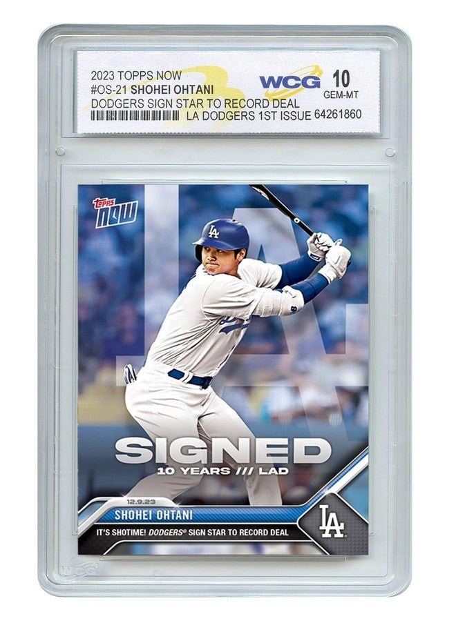 WCG 2023 Topps Now SHOHEI OHTANI Los Angeles Dodgers 1st Issue Card #OS21 - Graded Gem-Mint 10 - Image 3