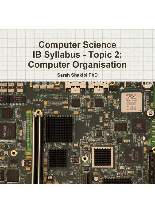 Computer Science IB Syllabus - Topic 2: Computer Organisation  - Image 1