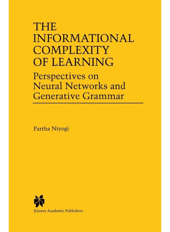 The Informational Complexity of Learning: Perspectives on Neural Networks and Generative Grammar