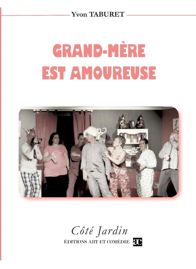 null - Grand-Mère est amoureuse: Comédie en trois actes - Image 1