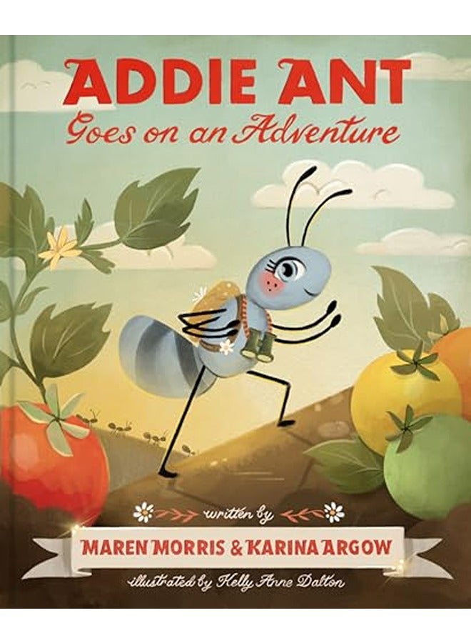 Addie Ant Goes On An Adventure