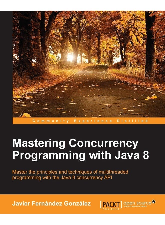 Mastering Concurrency Programming with Java 8