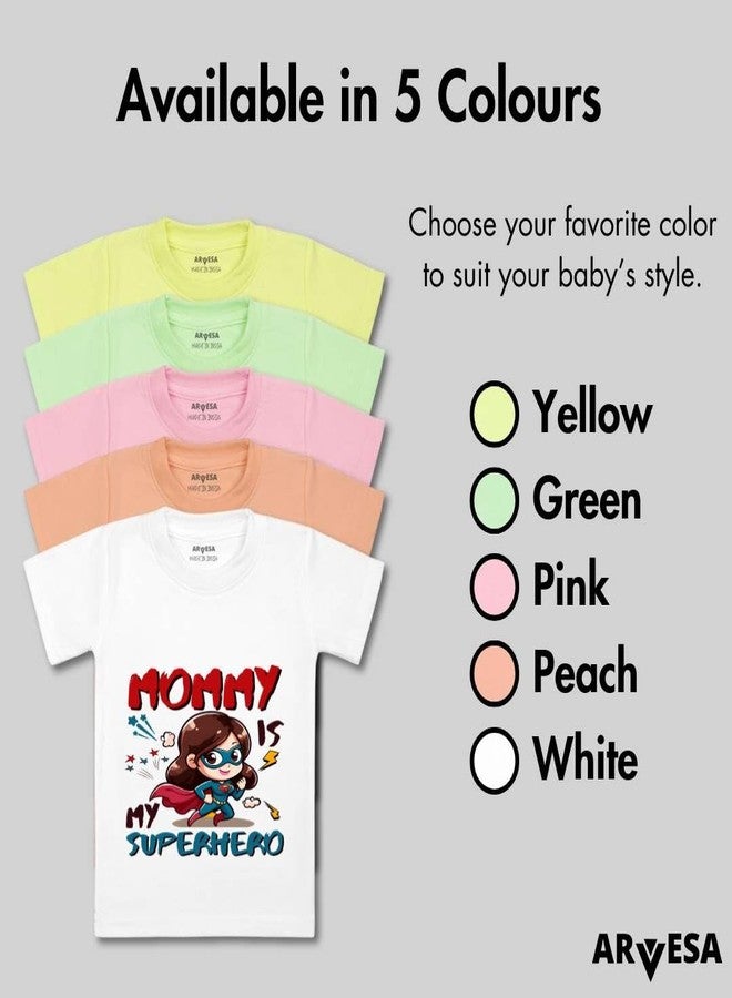 ARVESA Mommy is My Superhero TS-1505 Mom Baby Tshirt for Kids Boys & Girls Half Sleeves Round Neck Clothes Tshirt for Kids Boys 1 Months to 6 Years Dress Classic White - Image 4