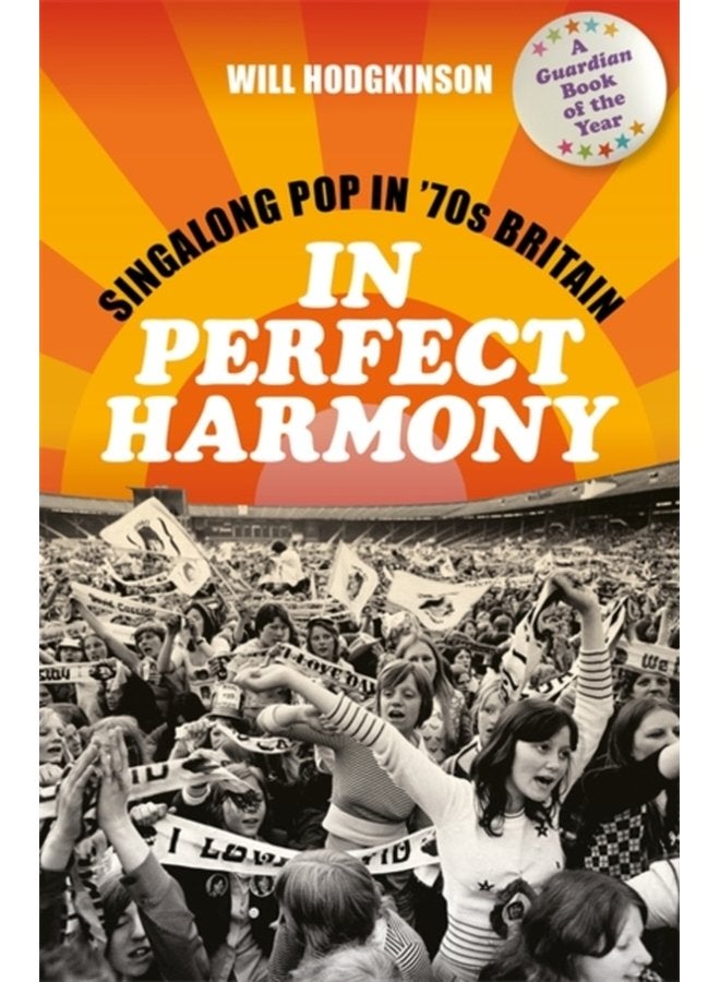 In Perfect Harmony Singalong Pop in 70s Britain - Paperback