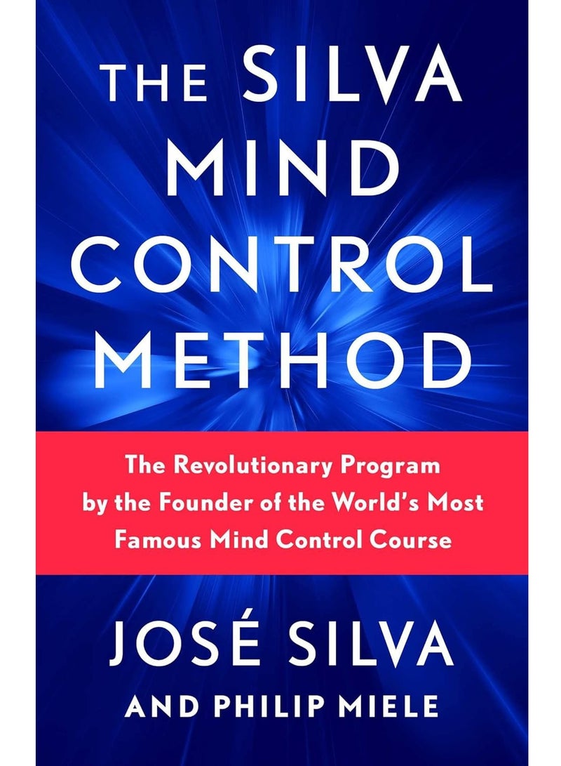 The Silva Mind Control Method