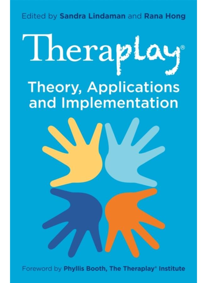 Theraplay?? ??? Theory, Applications and Implementation 