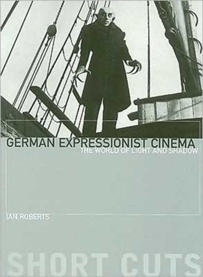 German Expressionist Cinema ??? The World of Light and Shadow 