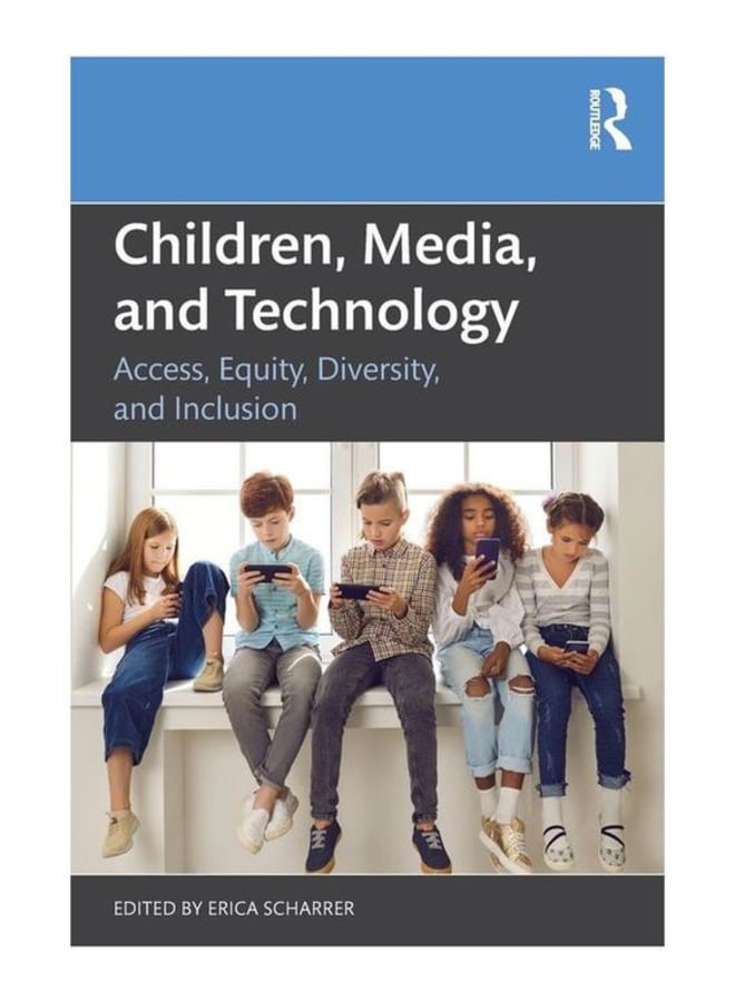 Children, Media, and Technology: Access, Equity, Diversity, and Inclusion