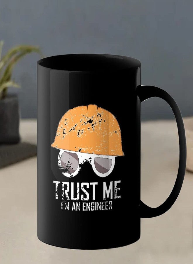 YaaNaa - Printed Coffee Mug, Engineer Theme - Trust Me I'm an Engineer, Birthday Gift for Brother|Sister, Gift for Friend, Gifts for Husband|Wife, R2107-BP - Image 4
