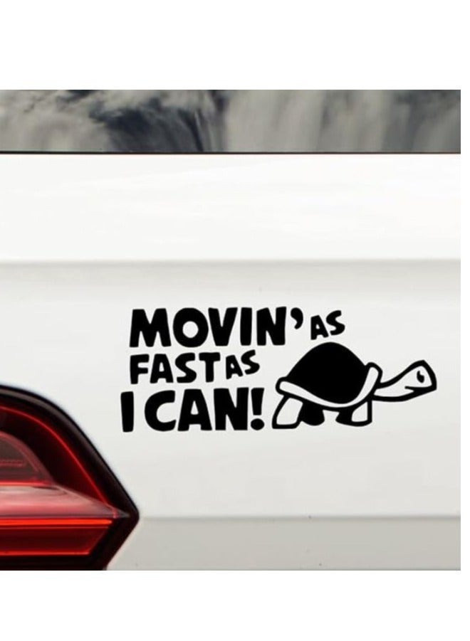 RYN Movin As Fast As I Can Funny Car Stickers - Van Stickers - Campervan Decals - New Driver Sticker - Bumper Stickers - Funny Car Accessories (21cm x 9cm, Black) - Image 1