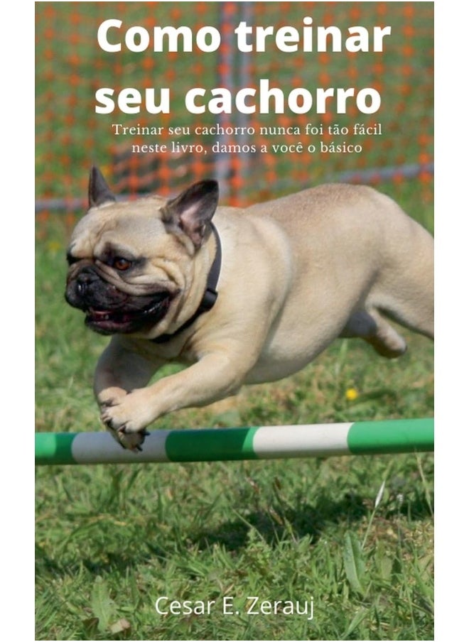 Como treinar seu cachorro Treinar seu cachorro nunca foi tão fácil neste livro, damos a você o básico  - Image 1
