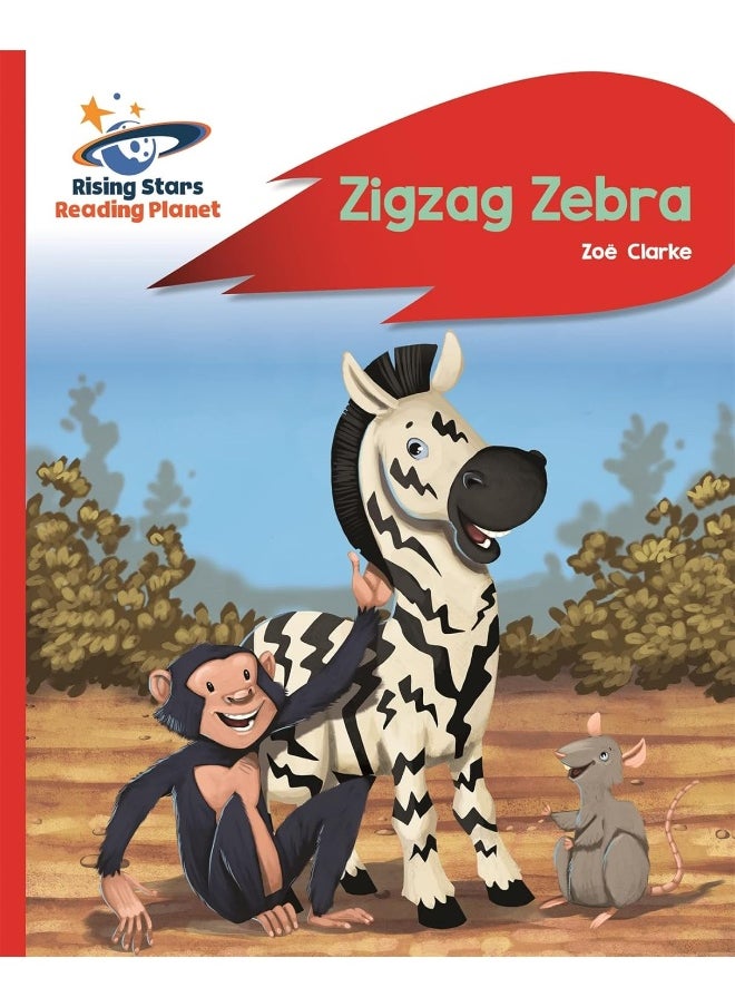Reading Planet - Zigzag Zebra - Red B: Rocket Phonics 