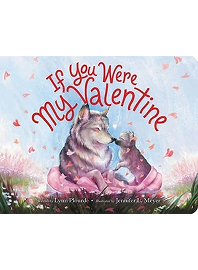 If You Were My Valentine 