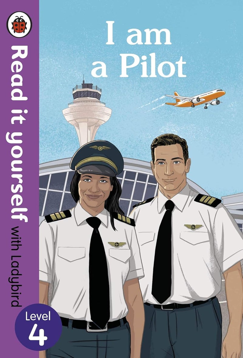 I am a Pilot: Read it yourself with Ladybird Level 4 - Image 1