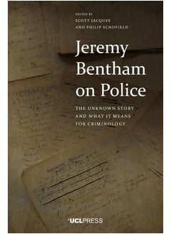 Jeremy Bentham on Police: The Unknown Story and What it Means for Criminology  - Image 2