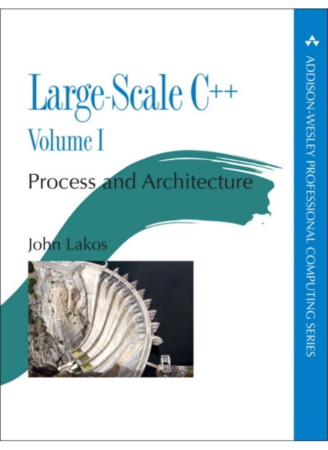 Large-Scale C++ : Process and Architecture, Volume 1 