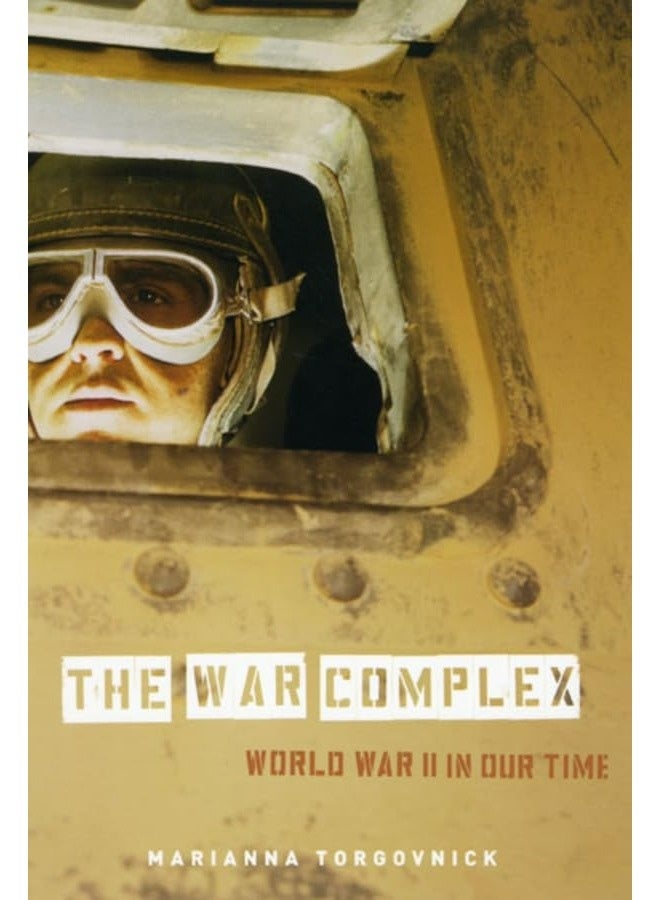 The War Complex World War Ii In Our Time