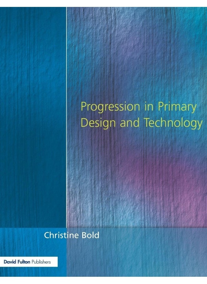 Progression in Primary Design and Technology 