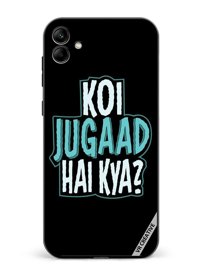 VR CREATIVE Protective Case Cover For Samsung Galaxy A04 Koi Jugaad Hai Kya Design Multicolour - Image 1