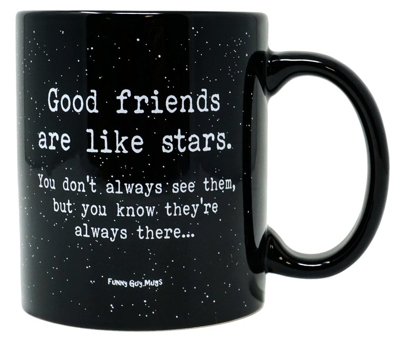 Funny Guy Mugs Good Friends Are Like Stars Ceramic Coffee Mug - 11oz - Ideal Funny Coffee Mug for Women and Men - Hilarious Novelty Coffee Cup with Witty Sayings - Image 1