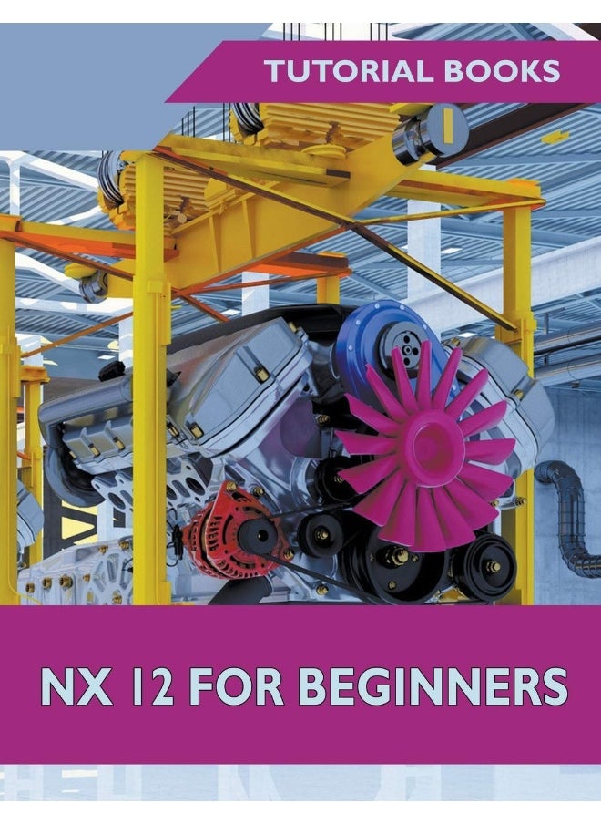 NX 12 For Beginners  - Image 1