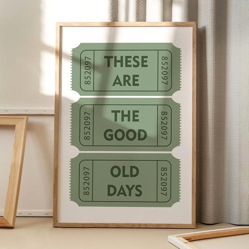 TNESSENTIAL These Are the Good Old Days Ticket Art Poster, Trendy Ticket Wall Art, Apartment Aesthetic Decor, Retro Home Decor, Art Print, Printed Gift - Image 1