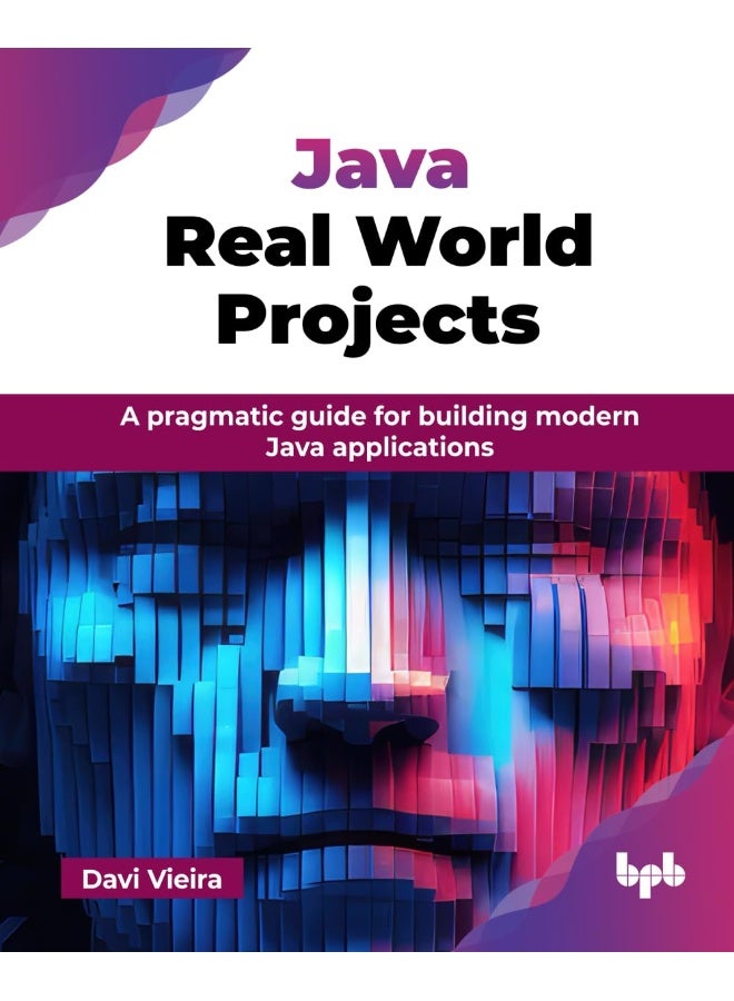 Java Real World Projects: A pragmatic guide for building modern Java applications (English Edition) - Image 1
