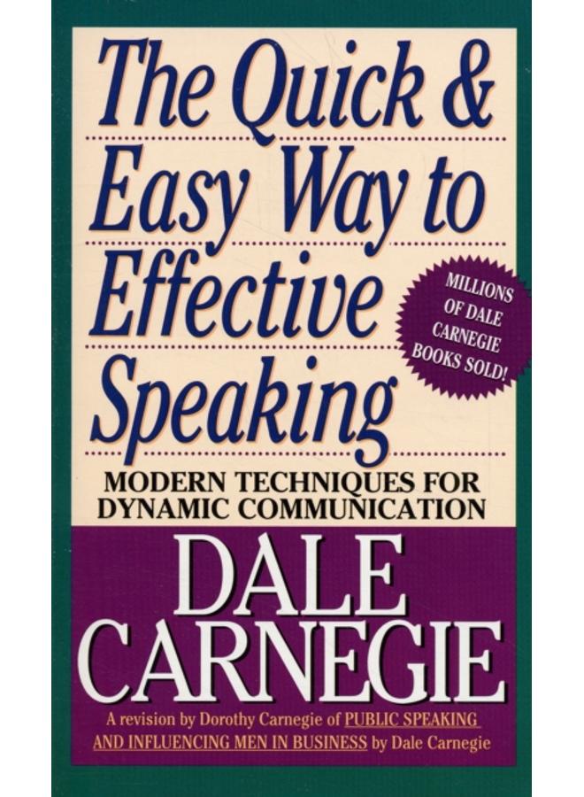 The Quick and Easy Way to Effective Speaking 