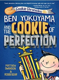 Ben Yokoyama And The Cookie Of Perfection by Swanson, Matthew Paperback 