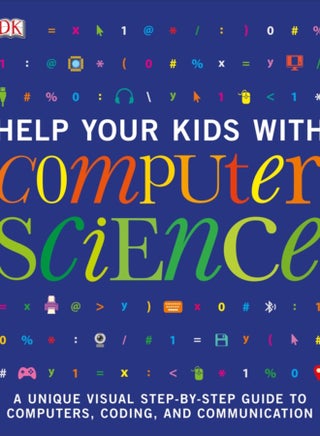 Help Your Kids with Computer Science (Key Stages 1-5) : A Unique Step-by-Step Visual Guide to Computers, Coding, and Communication - pzsku/ZFB655EE8268A99DA9243Z/45/_/1694261108/e9ba62ac-2dab-4dbc-b407-12c45893b507