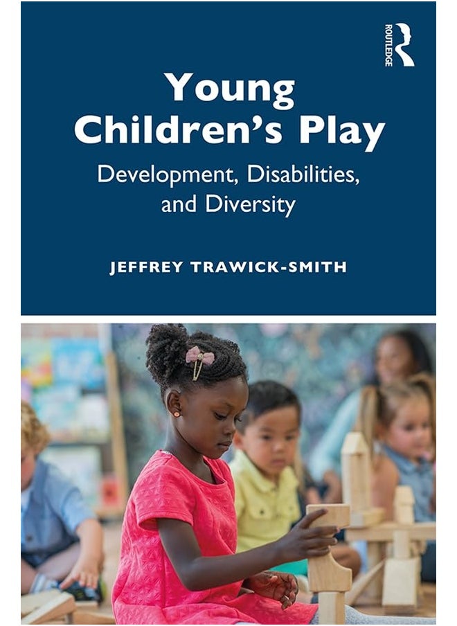 Young Children's Play: Development, Disabilities, and Diversity 