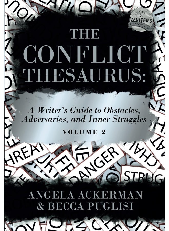 The Conflict Thesaurus: A Writer's Guide to Obstacles, Adversaries, and Inner Struggles (Volume 2) - Image 1