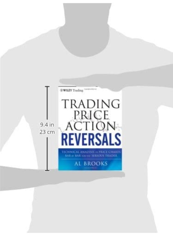 Trading Price Action Reversals: Technical Analysis of Price Charts Bar by Bar for the Serious Trader  - Image 3