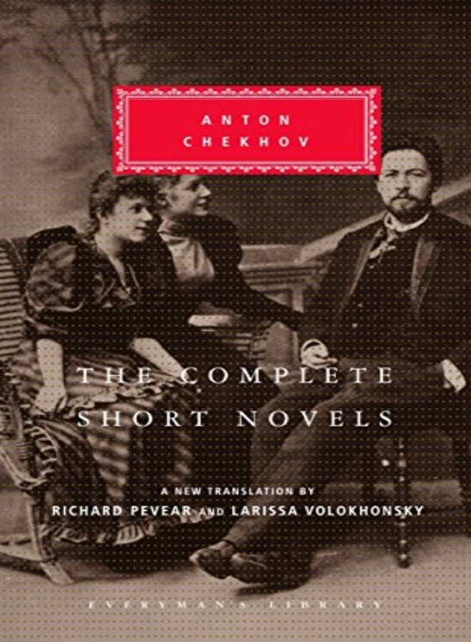 The Complete Short Novels Everymans Library Cloth by Anton Chekhov Hardcover