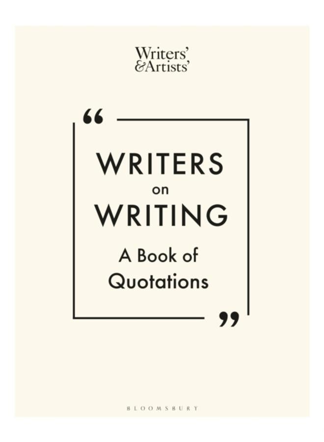 Writers on Writing : A Book of Quotations 