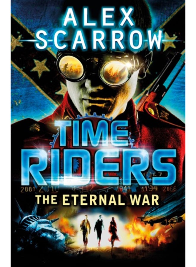 TimeRiders: The Eternal War (Book 4) 