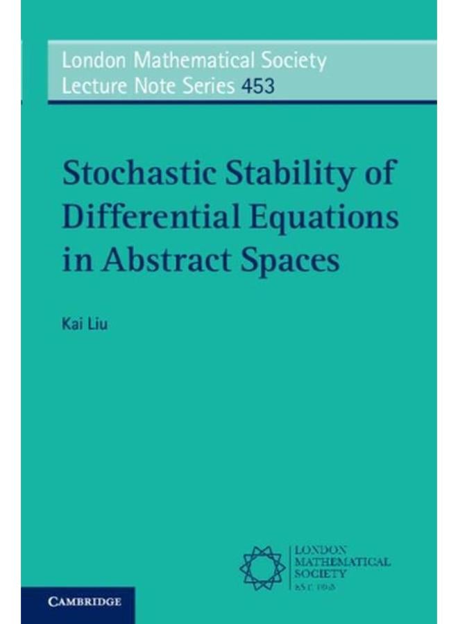 Stochastic Stability of Differential Equations in Abstract Spaces (London Mathematical Society Lecture Note Series)
