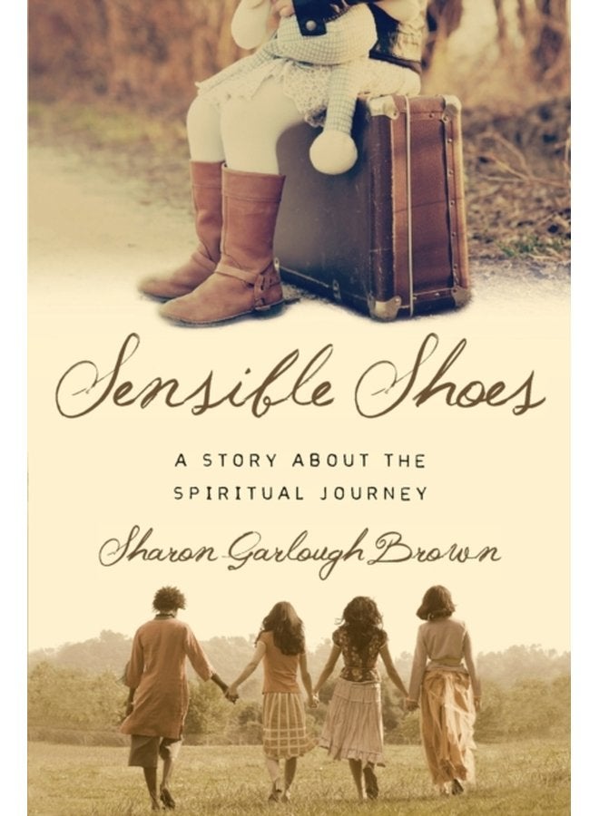 Sensible Shoes A Story about the Spiritual Journey - Paperback