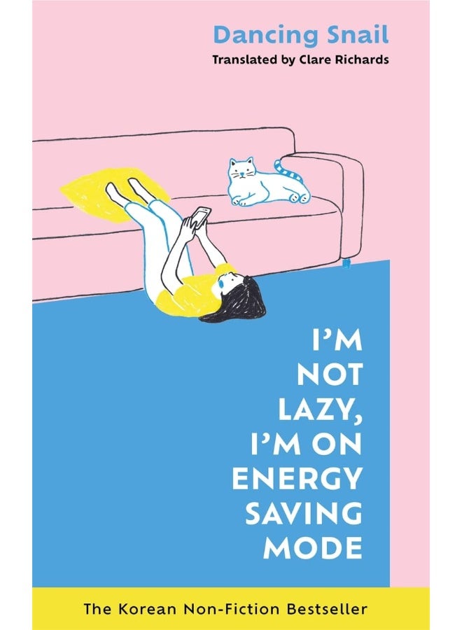 I'm Not Lazy, I'm on Energy Saving Mode: The Korean Non-Fiction Bestseller - Image 1
