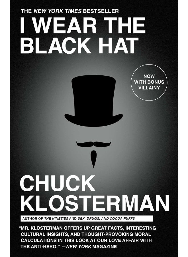 Scribner Book Company I Wear the Black Hat: Grappling with Villains (Real and Imagined) 