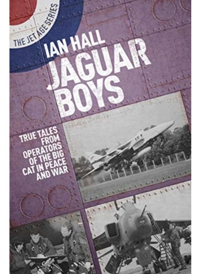 Jaguar Boys True Tales from the Operators of the Big cat in Peace and War - Paperback